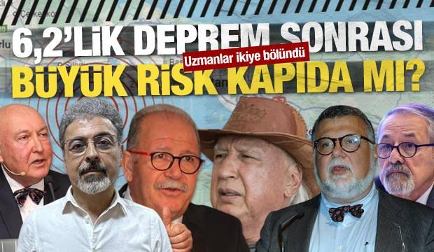 6,2’lik deprem uzmanları ikiye böldü! Kim, ne dedi?