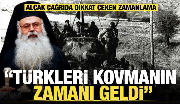 Rum liderlerden alçak çağrı: Türkleri kovmanın zamanı geldi... Zamanlamaya dikkat!