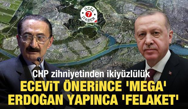 CHP zihniyetinden ikiyüzlülük: Ecevit önerince 'mega', Erdoğan hayata geçirince 'felaket'!