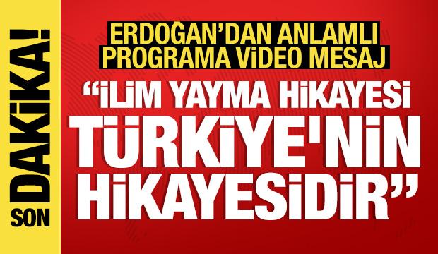 Cumhurbaşkanı Erdoğan'dan İlim Yayma Cemiyeti programına video mesaj!