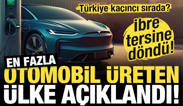 En fazla araba üreten ülkeler açıklandı! Birinci tüm dengeleri bozdu...