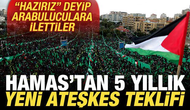 Gazze'de 5 yıllık yeni ateşkes teklifi! 'Hazırız' deyip arabuluculara ilettiler