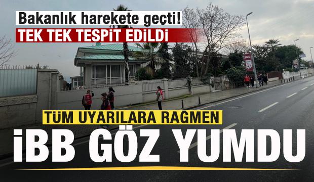 İBB tepkisiz kaldı! Bakanlık harekete geçti! 106 yapıya inceleme
