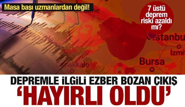 İstanbul’da, Marmara’da 7 üstü deprem riski azaldı mı?