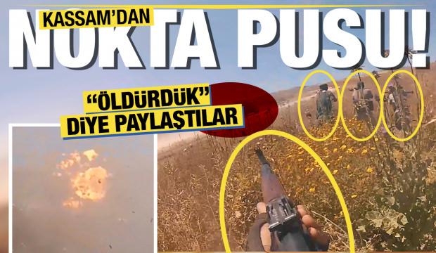 Kassam'dan flaş açıklama: "Pusuya düşürdük, ölü ve yaralılar var"