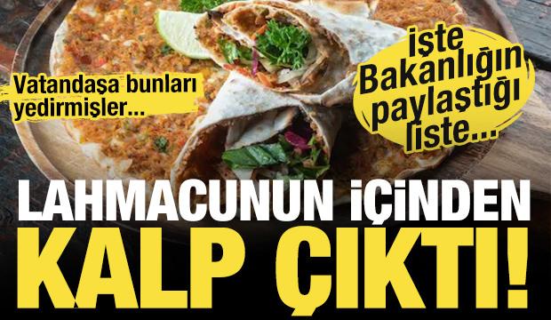 Lahmacunun içinden çıktı! Bakanlık listeyi güncelledi: İşte taklit ve tağşiş listesi...