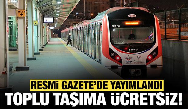 Resmi Gazete'de yayımlandı: 23 Nisan'da toplu taşımada ücretsiz ulaşım