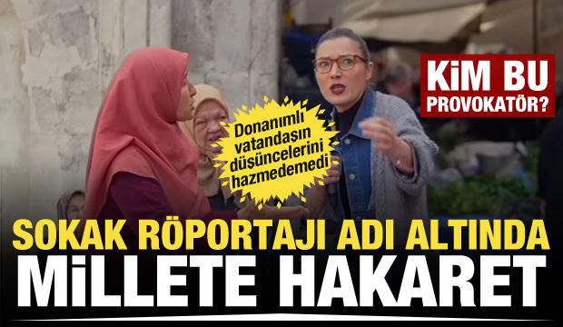 Sokak provokasyonu! Aldığı cevaplar sonrası çılgına döndü, millete hakaret etti