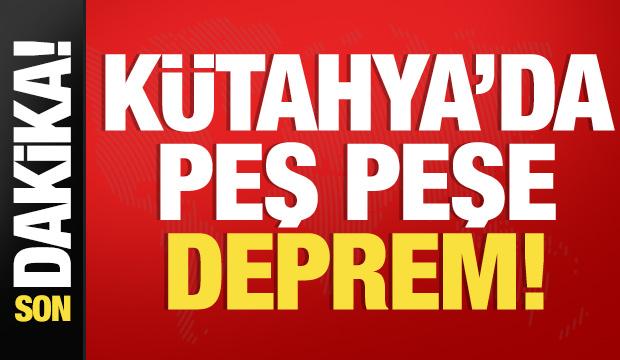 Son dakika: Kütahya'da peş peşe korkutan depremler