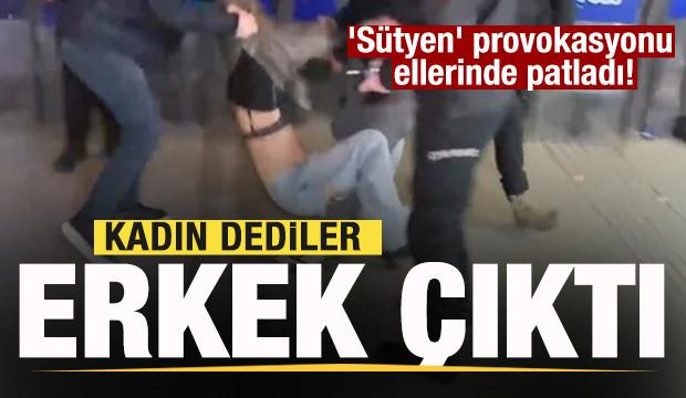 'Sütyen' provokasyonu ellerinde patladı! Kadın dediler erkek çıktı!