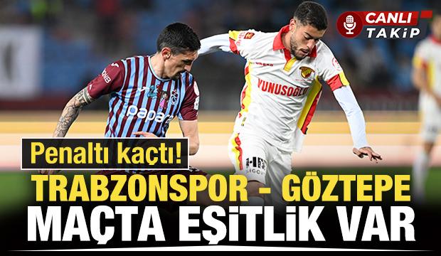 Trabzonspor - Göztepe! CANLI