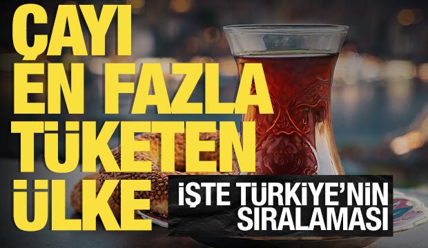 En fazla çay içen ülke açıklandı! İşte Türkiye'nin sıralaması