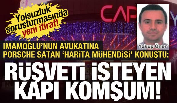 İBB merkezli yolsuzluk soruşturmasına damga vuran itiraflar! İhaleler, villalar,arsalar...