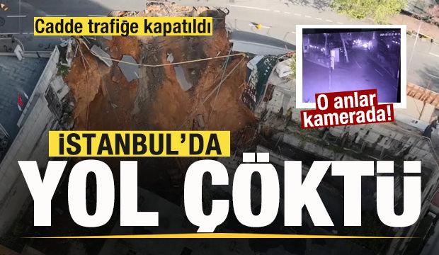 İstanbul'da yol çöktü: Cadde trafiğe kapatıldı! 