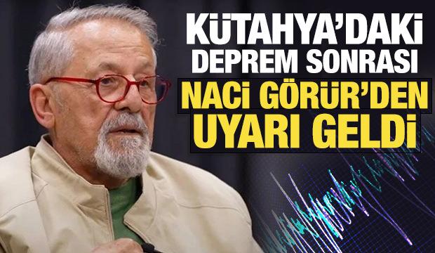 Kütahya'daki deprem sonrası Naci Görür'den uyarı