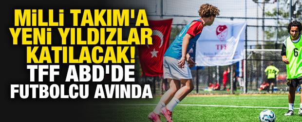 Milli Takım'a yeni yıldızlar katılacak! TFF, ABD'de futbolcu avında