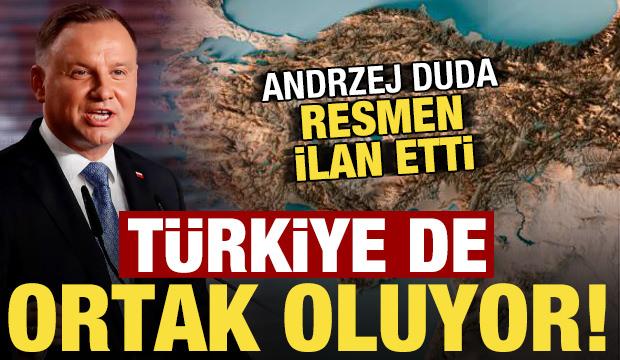 Polonya Cumhurbaşkanı Andrzej Duda ilan etti: Dev projeye Türkiye de ortak oluyor!