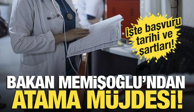 Sağlık Bakanı Memişoğlu'ndan atama müjdesi