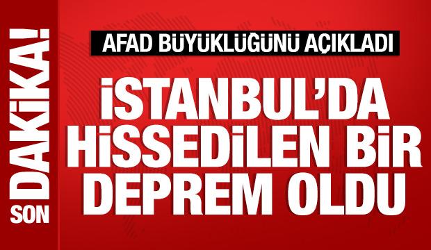 Son Dakika: İstanbul'da hissedilen bir deprem oldu
