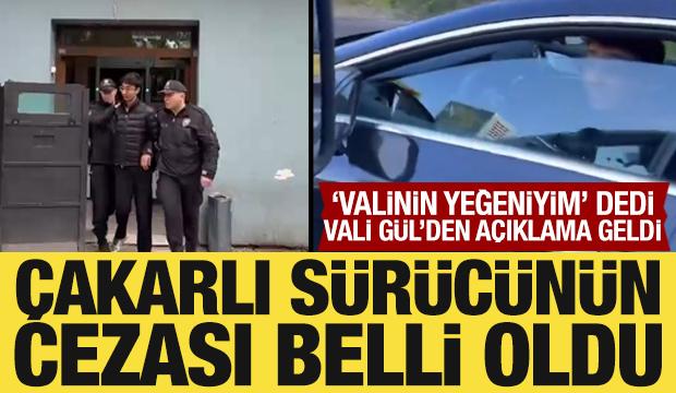 'Valinin yeğeniyim' diyen çakarlı araç sürücüsünün cezası belli oldu