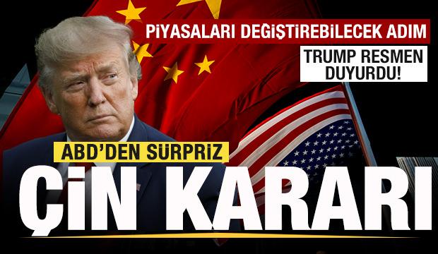 ABD Başkanı Trump'tan sürpriz Çin duyurusu! Piyasaları değiştirebilecek karar