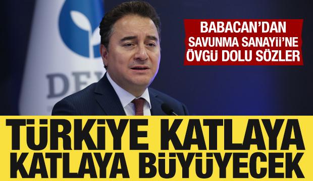 Ali Babacan, Savunma Sanayii'ni övdü: Türkiye, katlaya katlaya büyüyecek