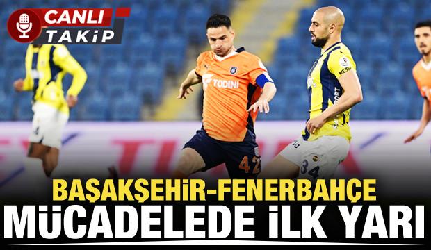 Başakşehir - Fenerbahçe! CANLI