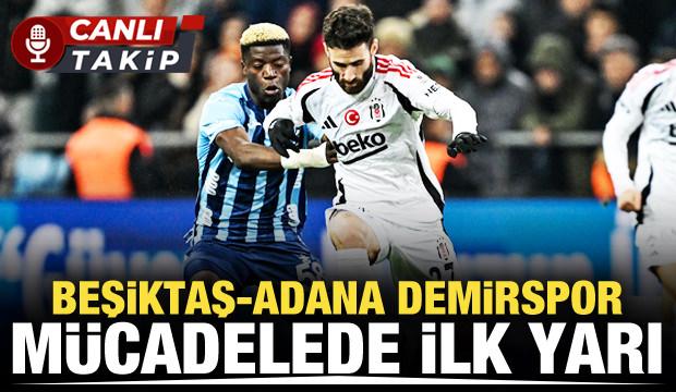 Beşiktaş - Adana Demirspor! CANLI