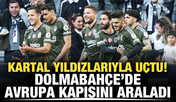 Kartal yıldızlarıyla uçtu! Dolmabahçe'de Avrupa kapısını araladı