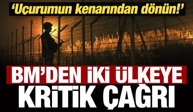 BM'den Hindistan ve Pakistan'a son dakika çağrısı