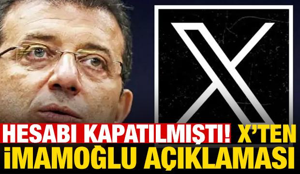 İmamoğlu'nun hesabını kapatan X'ten son dakika açıklaması