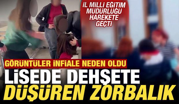 Lisede dehşete düşüren zorbalık! İl Milli Eğitim Müdürlüğü harekete geçti