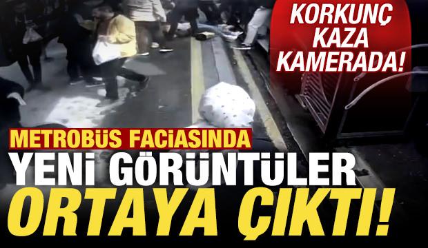 Metrobüs faciasının yeni görüntüleri ortaya çıktı! Kaza anı kamerada