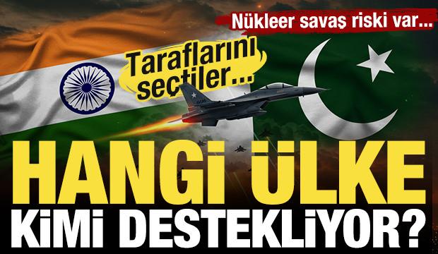 Nükleer savaş riski var! Hangi ülke kimi destekliyor! İşte Hindistan-Pakistan gerilimi!