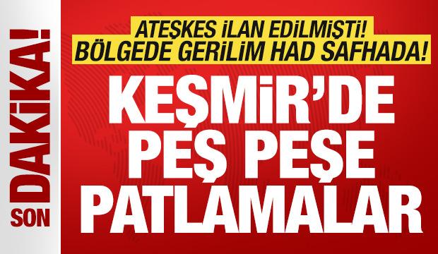 Son dakika: Ateşkes ilan edilmişti! Gerilim yeniden tırmandı! Bölgede peş peşe patlamalar