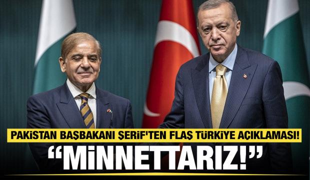 Pakistan Başbakanı Şerif'ten flaş Türkiye açıklaması: "Minnettarız" 