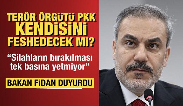 PKK kendisini feshedecek mi? Bakan Fidan'dan kritik açıklama