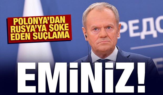 Polonya'dan Rusya'ya şoke eden suçlama: Eminiz!