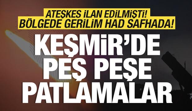 Son dakika: Ateşkes ilan edilmişti! Gerilim yeniden tırmandı! Bölgede peş peşe patlamalar