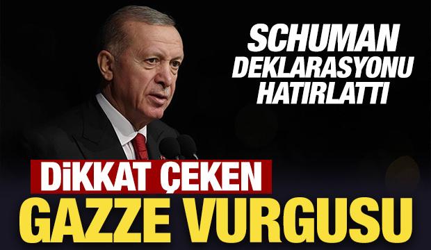 Son Dakika: Erdoğan, Schuman Deklarasyonu’nu hatırlattı: Dikkat çeken Gazze vurgusu