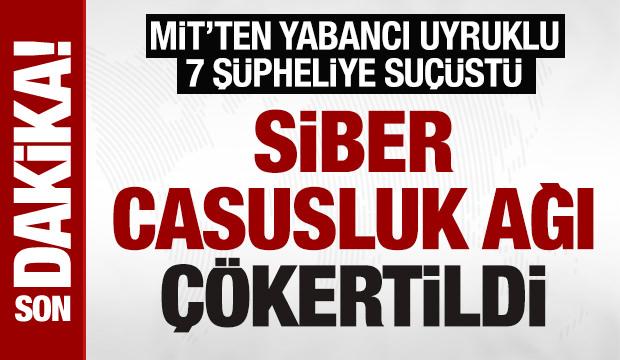 SON DAKİKA: MİT’ten sahte baz istasyonu operasyonu! 7 şüpheliye suçüstü