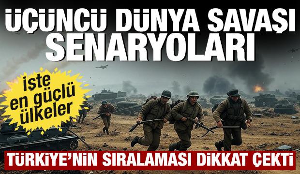 Üçüncü dünya savaşı mı başlıyor? İşte olası senaryoda en güçlü ülkeler...
