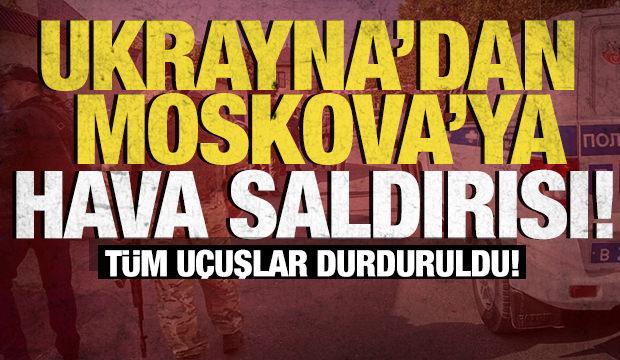 Ukrayna, Moskova’ya drone saldırısı düzenledi: Uçuşlar durduruldu