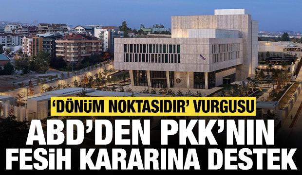 ABD'den PKK'nın fesih kararı sonrası ilk açıklama!