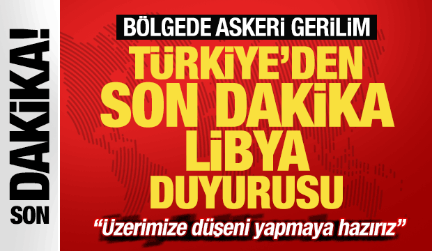 Askeri gerginlik! Türkiye'den son dakika Libya duyurusu: Üzerimize düşeni yapmaya hazırız