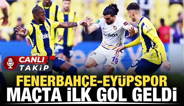 Fenerbahçe-Eyüpspor! CANLI