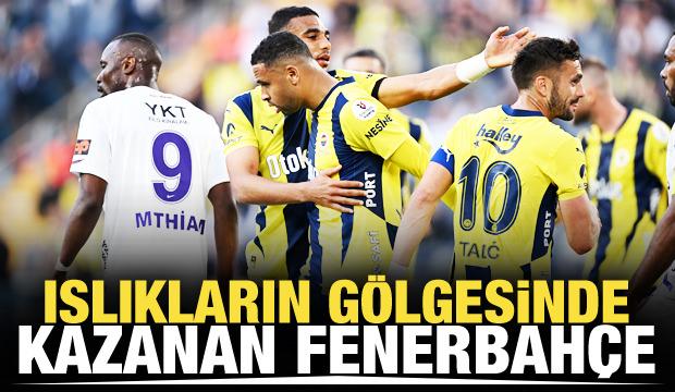 Islıkların gölgesinde kazanan Fenerbahçe