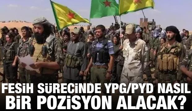 Fesih sürecinde YPG/PYD nasıl bir pozisyon alacak?