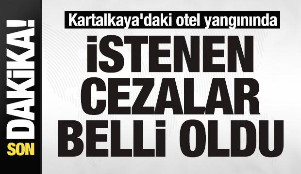 Kartalkaya'daki otel yangınında istenen cezalar belli oldu