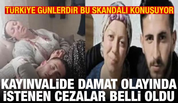 Kayınvalide-damat olayında istenen cezalar belli oldu